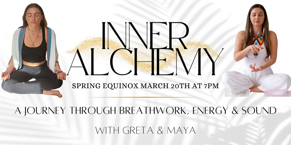 Inner Alchemy: A  Journey Through Breathwork, Energy & Sound