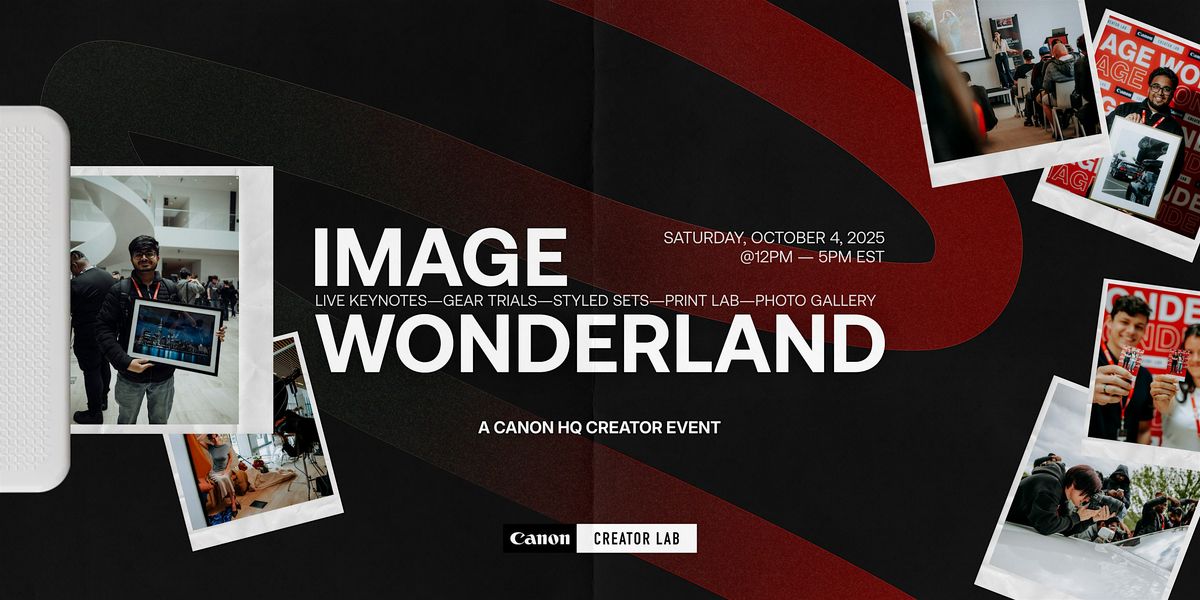 Image Wonderland - A Canon HQ Creator Event
