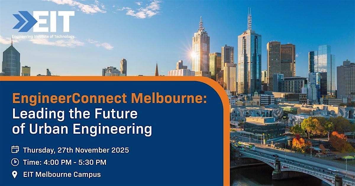 EngineerConnect Melbourne: Leading the Future of Urban Engineering