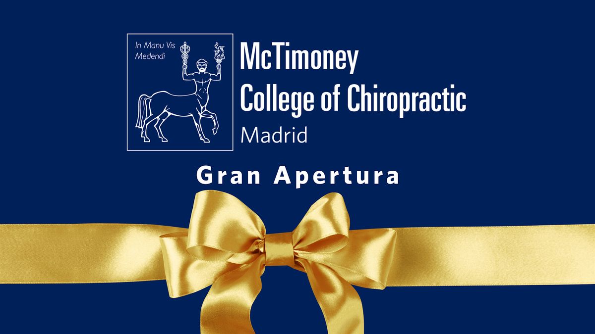 Gran Apertura: Centro de Quiropr\u00e1ctica McTimoney College Madrid
