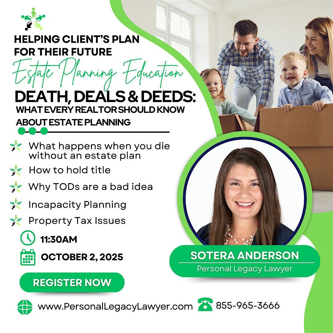 Deals, Deeds & Probate: What Every Realtor Must Know