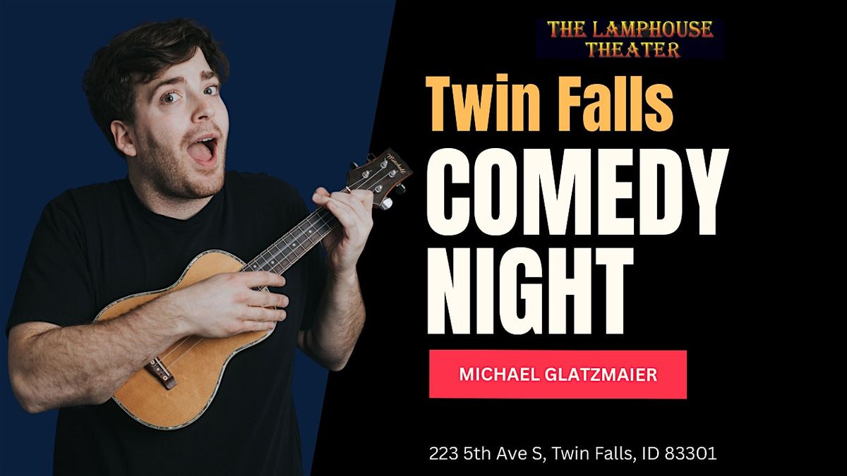 Comedy Night at The Lamphouse Theatre in Twin Falls, ID