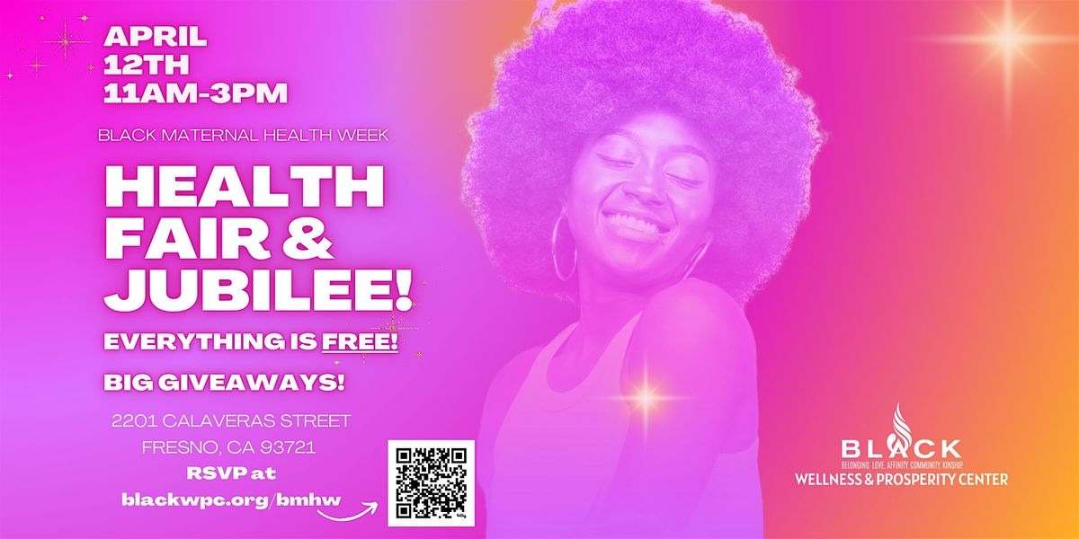 Black Maternal Health Week Health Fair & Jubilee!