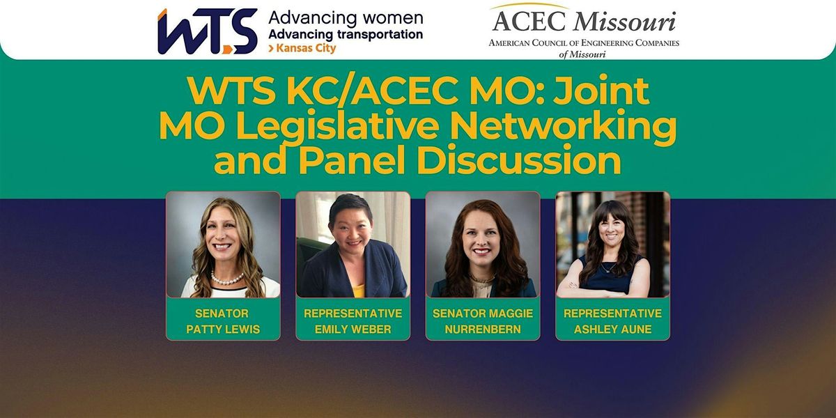 WTS-KC & ACEC-MO: Joint MO Legislative Networking and Panel Discussion