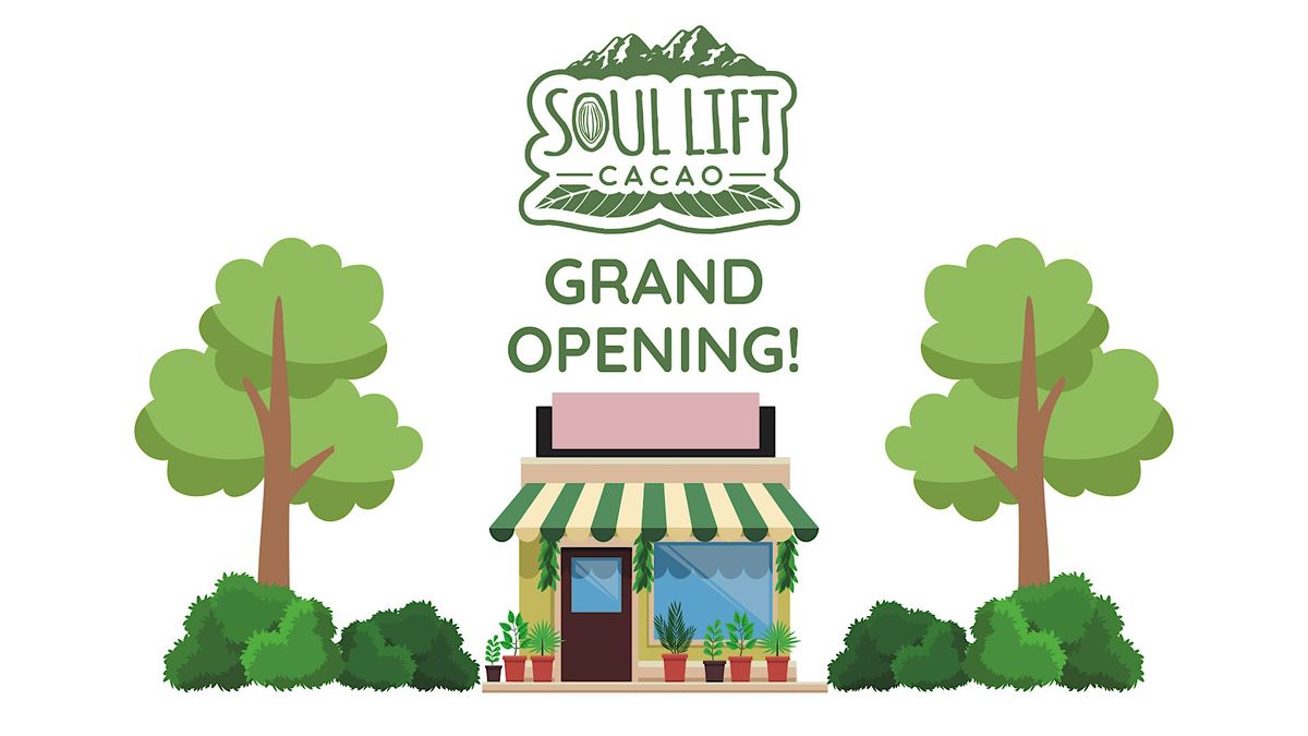 Soul Lift Cacao Grand Opening