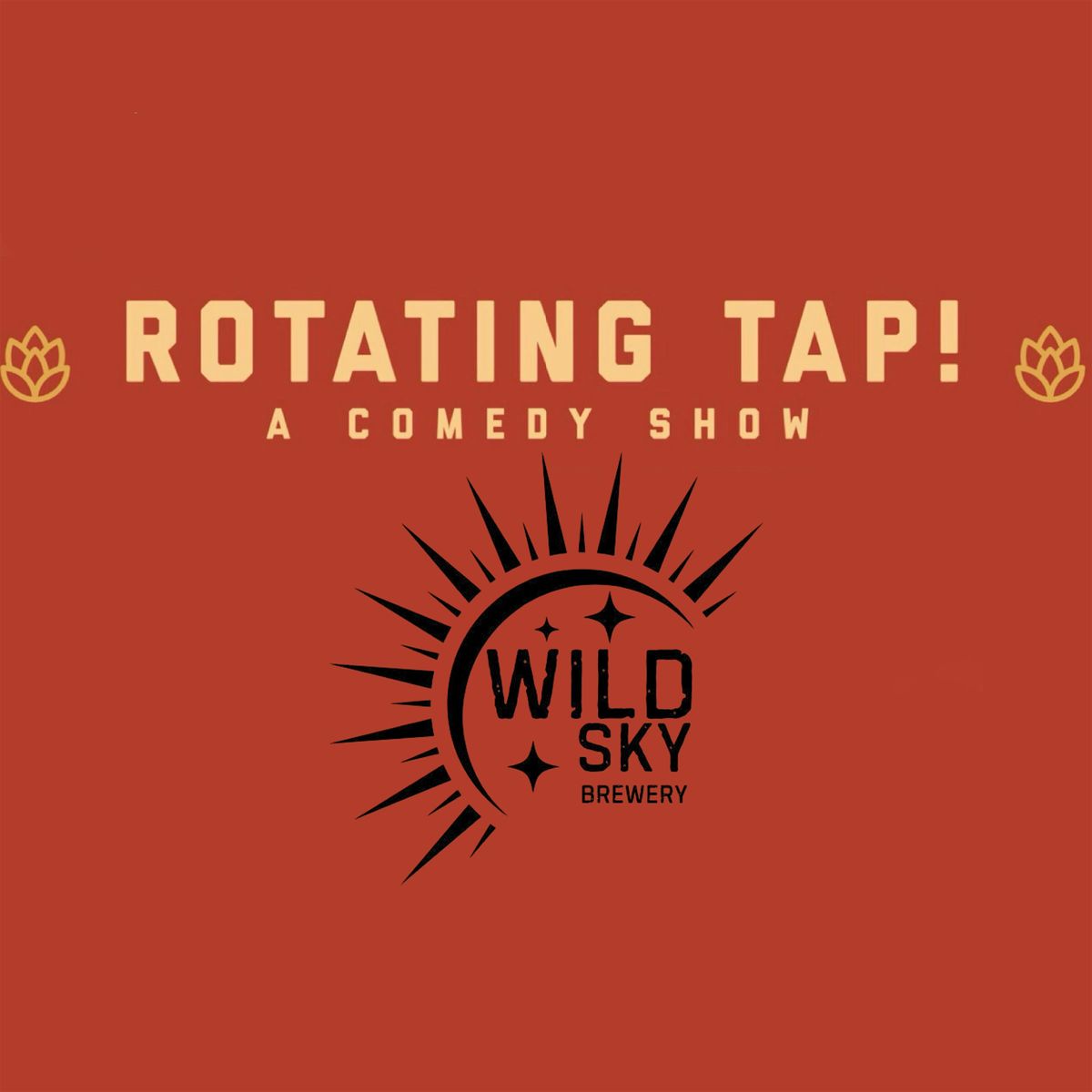 Rotating Tap Comedy @ Wild Sky Brewing (Littleton Location)