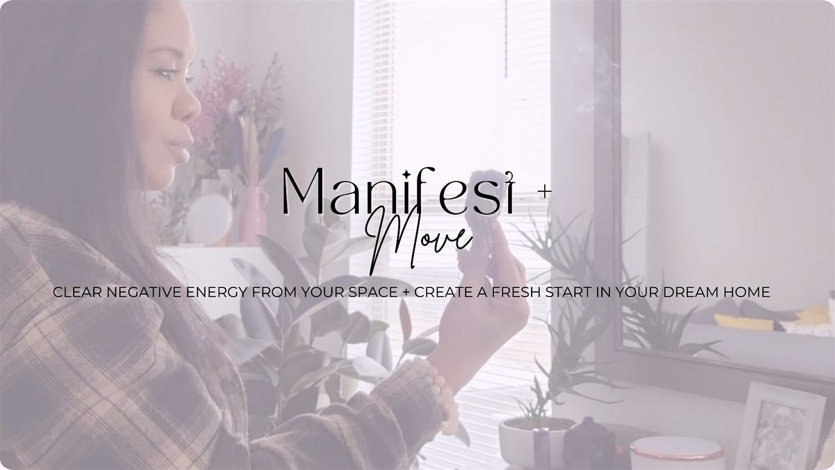 Manifest + Move