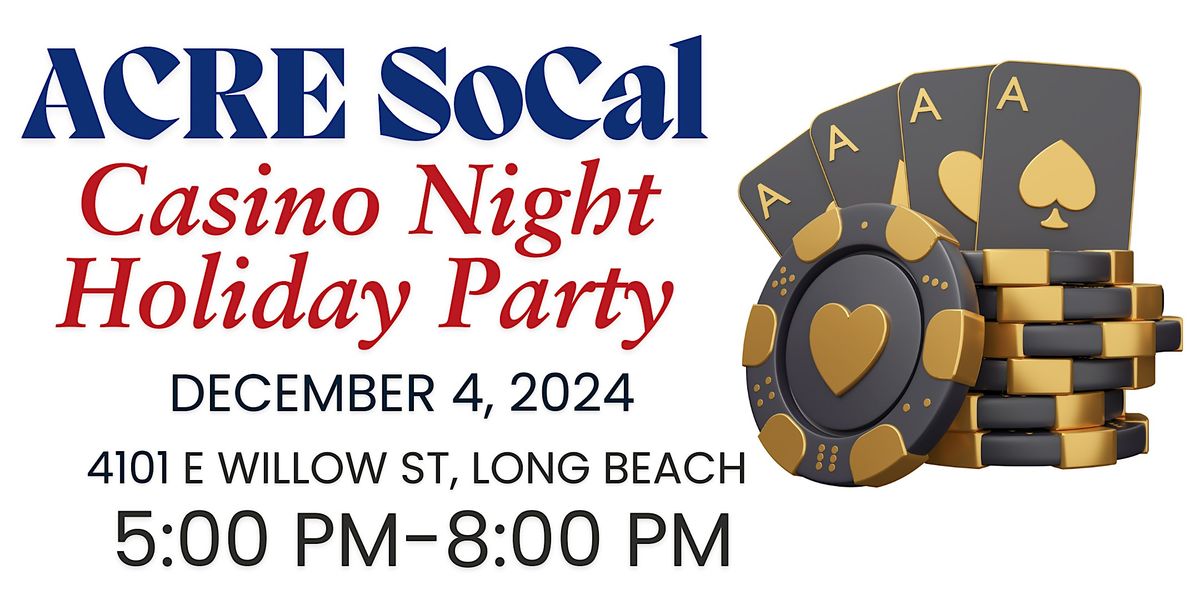 ACRE SoCal Casino Night Holiday Party