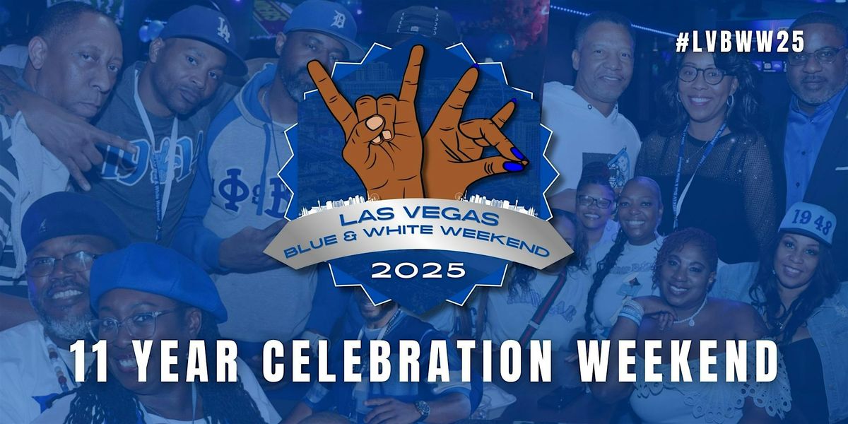 2025 LV BLUE & WHITE WEEKEND!