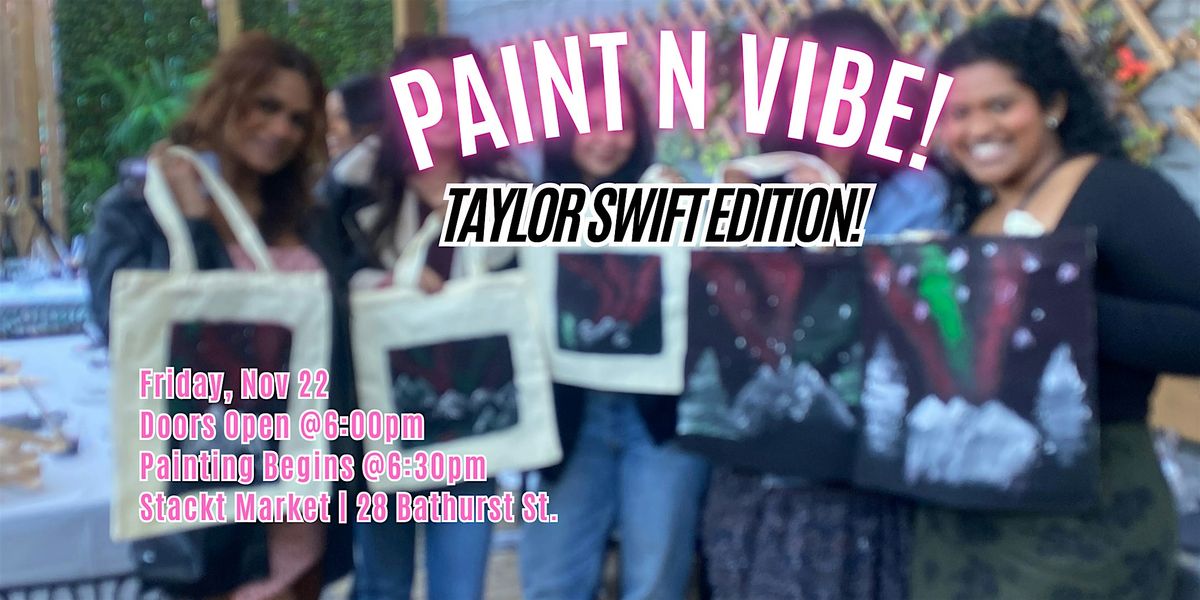 Paint N Vibe: Taylor Swift!