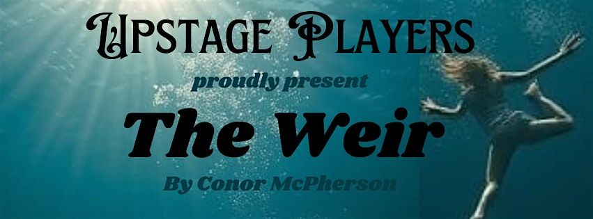 The Weir - Conor McPherson