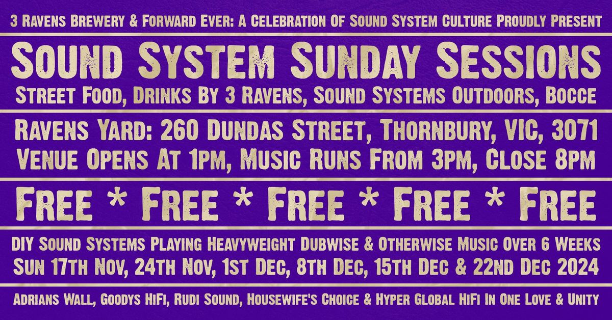 Forward Ever & 3 Ravens Present: Sound System Sunday Sessions *FREE*