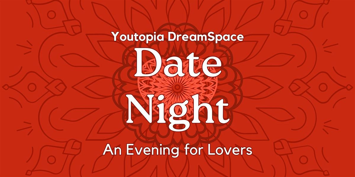 Date Night:  An Evening for Lovers