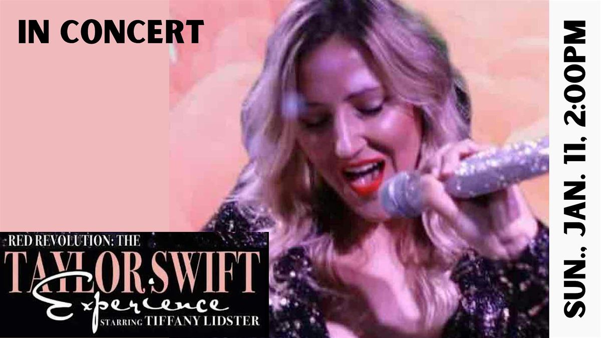 Red Revolution: The Taylor Swift Experience Starring Tiffany Lidster