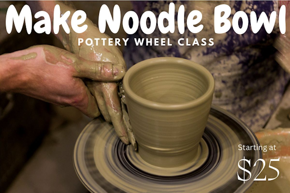 Make noodle bowls on pottery wheel-Bay\/Dundas Toronto