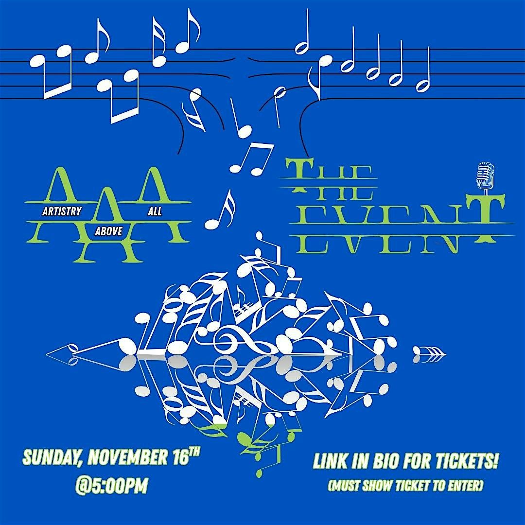 Artistry Above All: The Event