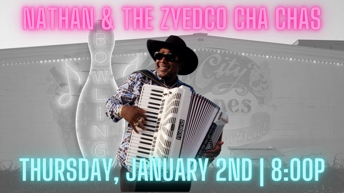 Nathan & the Zydeco Cha Chas | Rock'n'Bowl\u00ae New Orleans