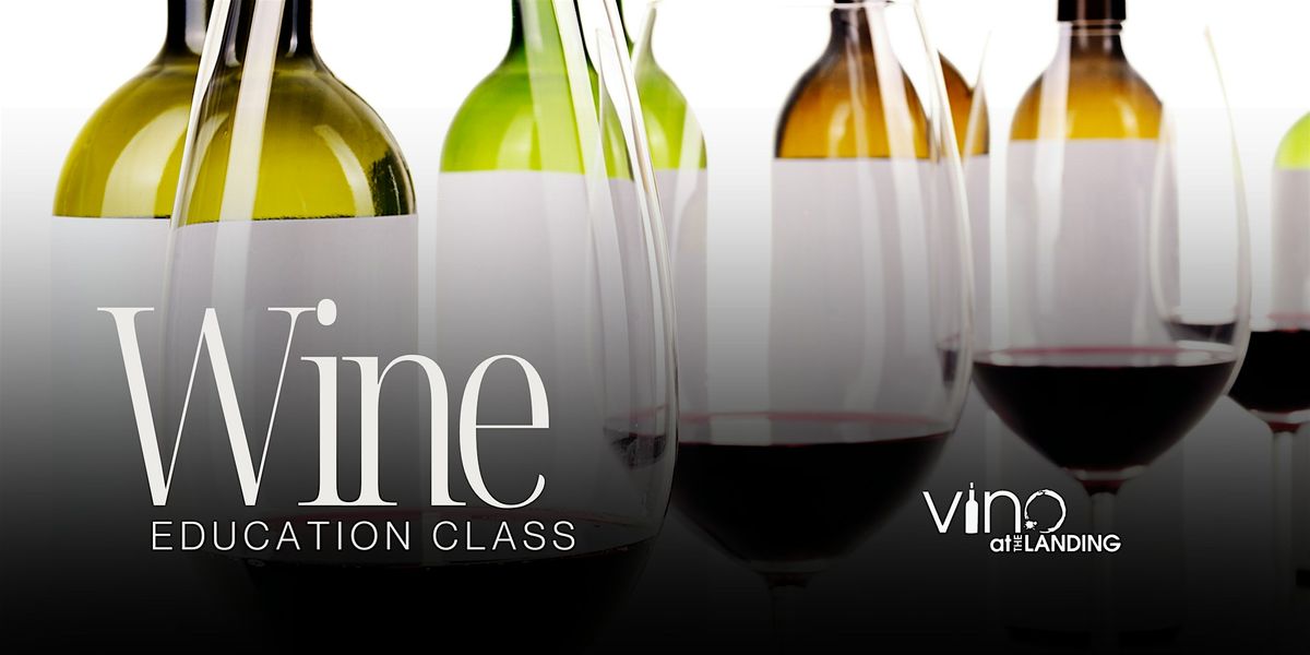 Wine Education Class:  The Bold & the Blind