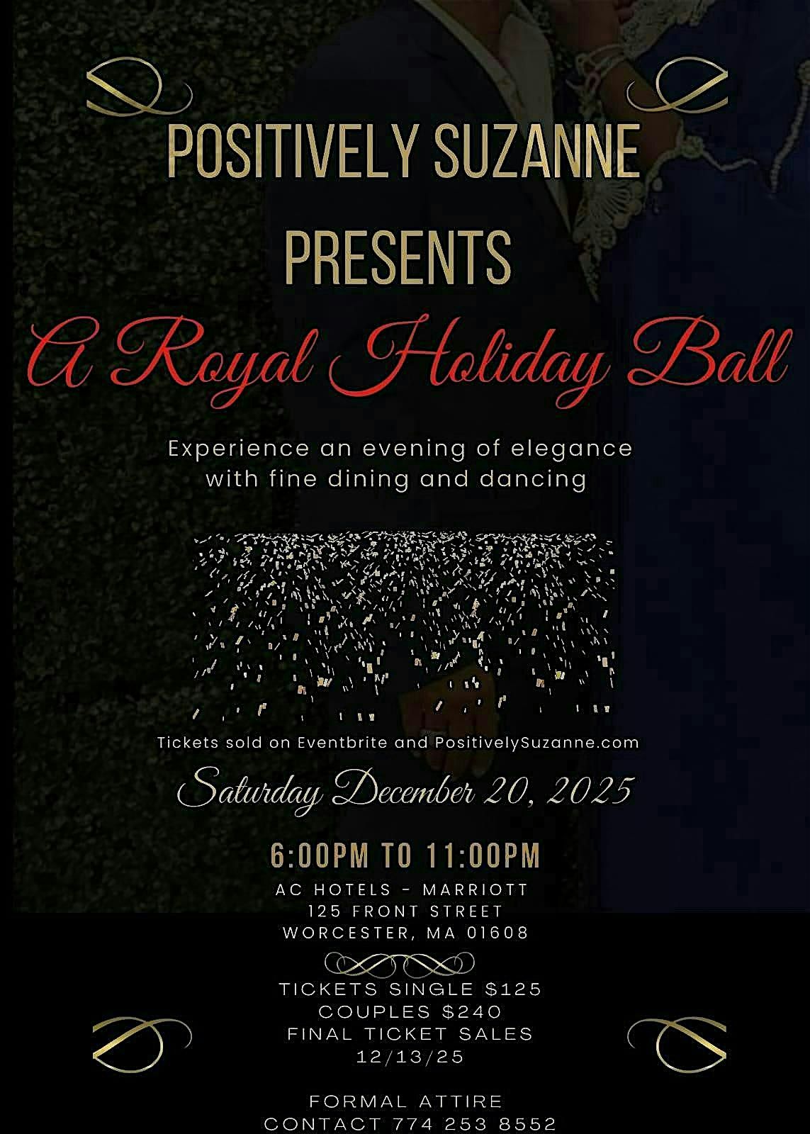Positively Suzanne Fourth Annual Royal Holiday Ball