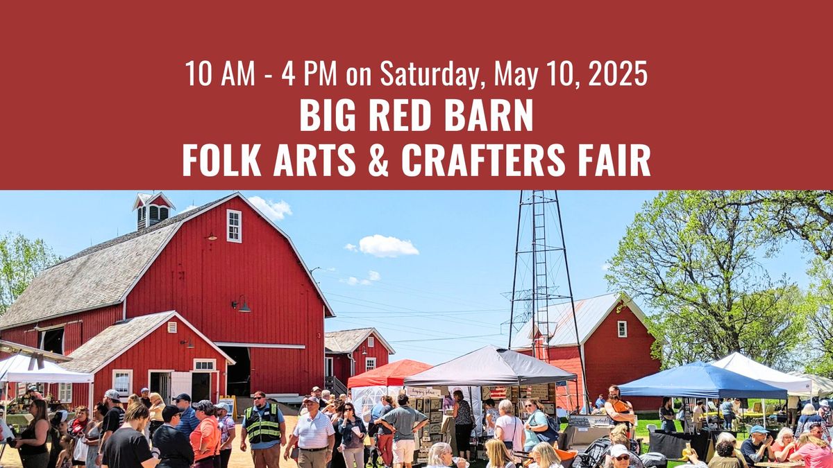 Spring Big Red Barn Folk Arts & Crafters Fair