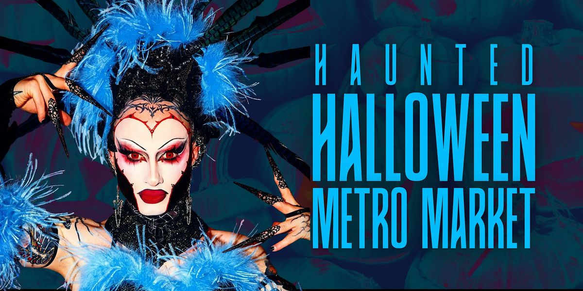 The Haunting of the Metro Market: A Burlesque After Dark Pop-Up Shop