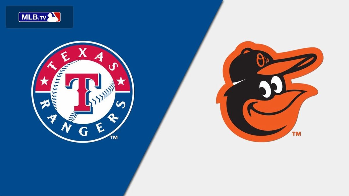 Texas Rangers at Baltimore Orioles