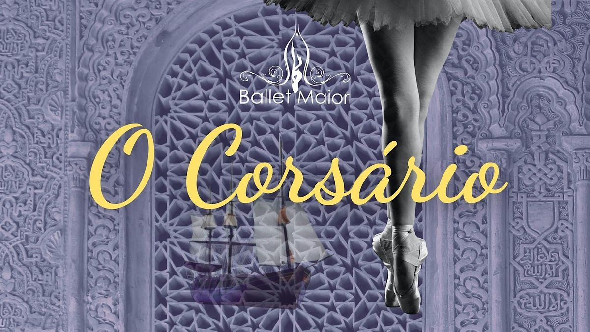 Ballet O Cors\u00e1rio | Ballet Maior | presencial
