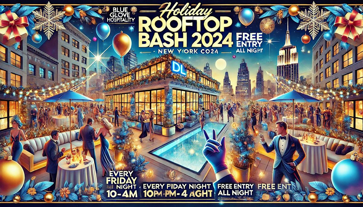 BLUE GLOVE | WINTER ROOFTOP BASH 2024 | DL ROOFTOP (FREEEEE!)