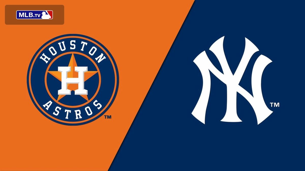 Houston Astros at New York Yankees