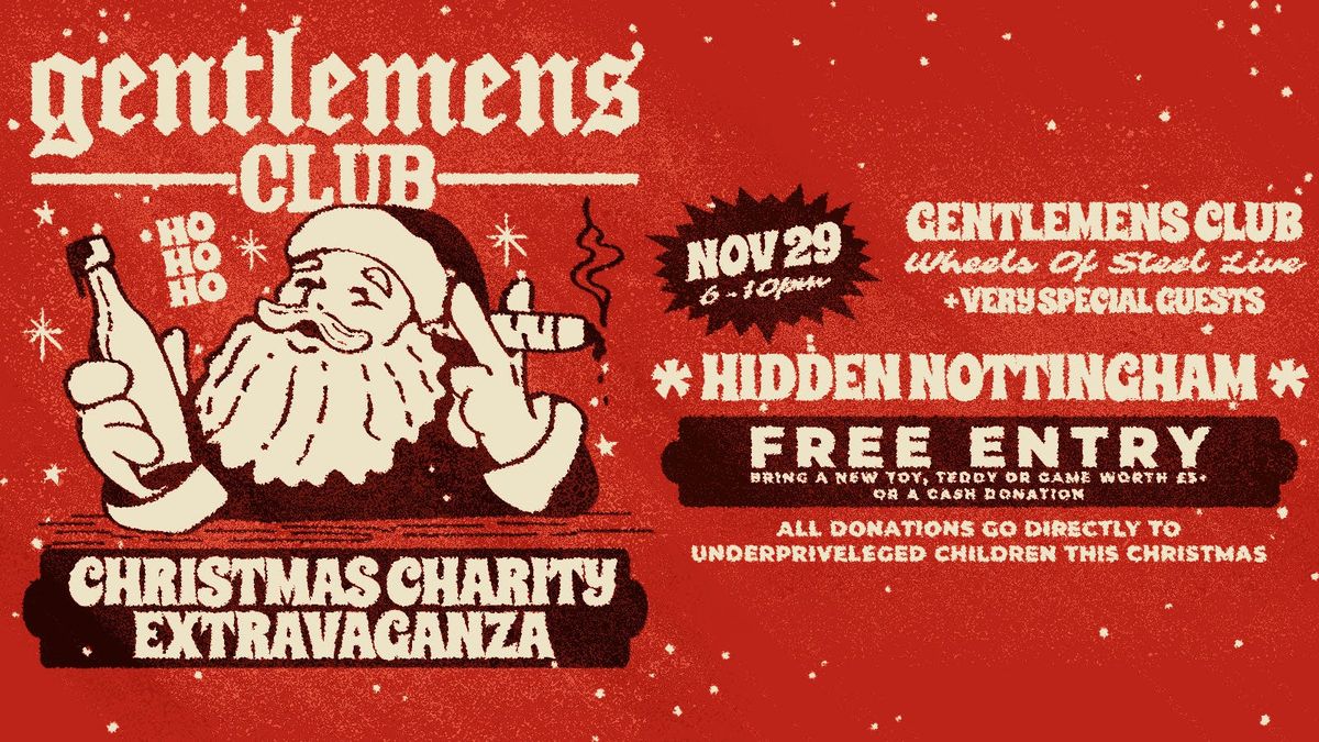 Gentlemens Club Christmas Charity Extravaganza \/ NOTTINGHAM