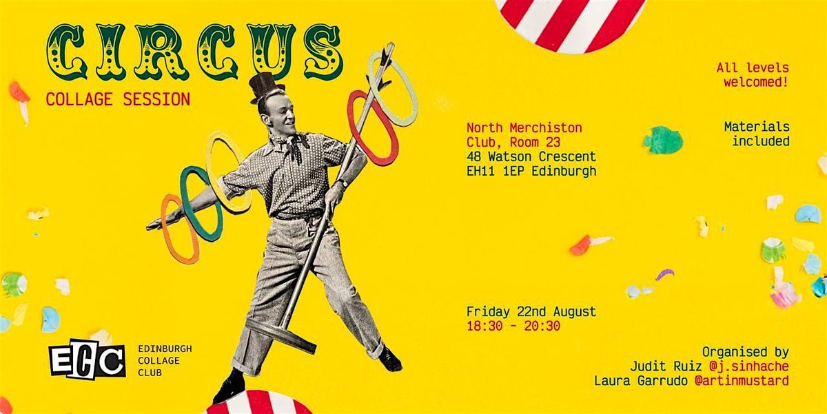 Edinburgh Collage Club - 'CIRCUS'