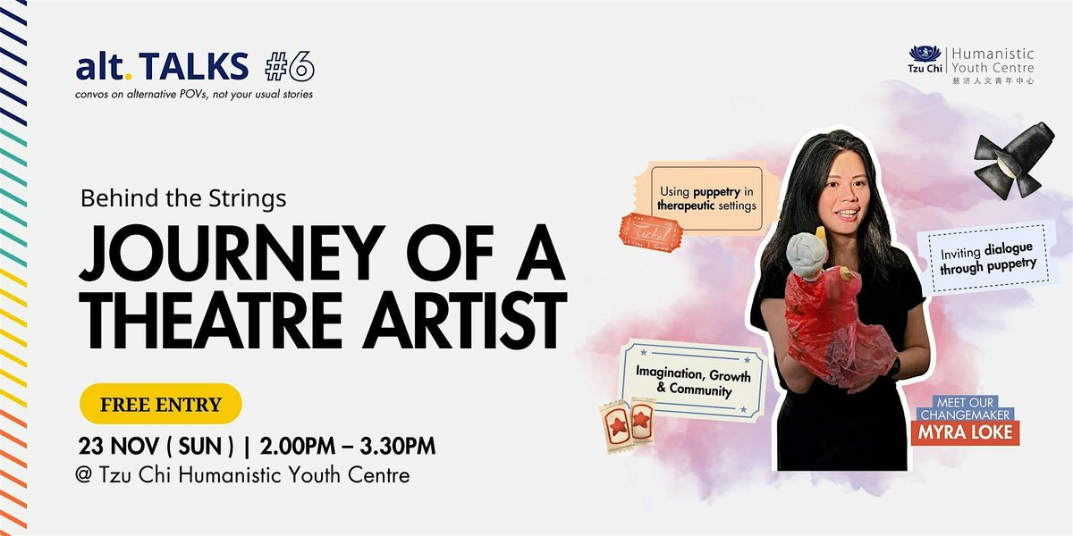 alt.TALKS #6: Behind the Strings \u2013 Journey of a Theatre Artist