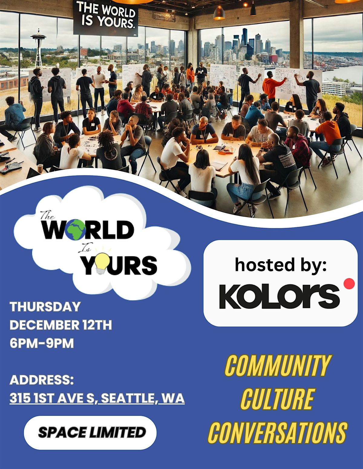 'The World is Yours' Workshop: in collaboration w\/ KOLORS