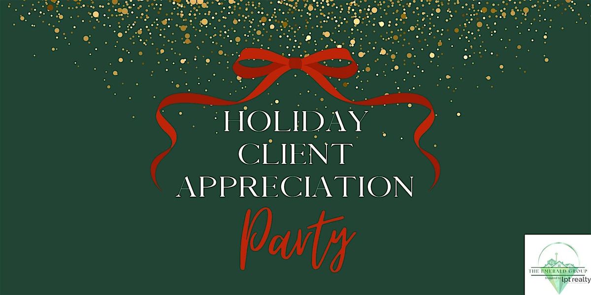 Holiday Client Appreciation Party