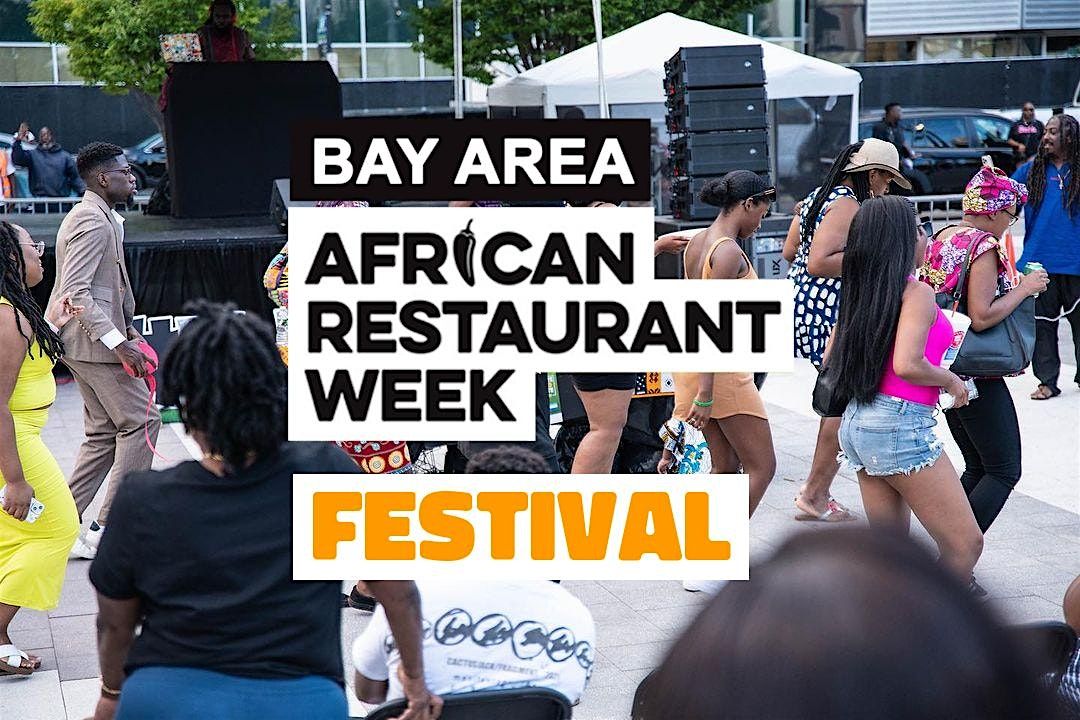 Bay Area African Restaurant Week Festival 2025