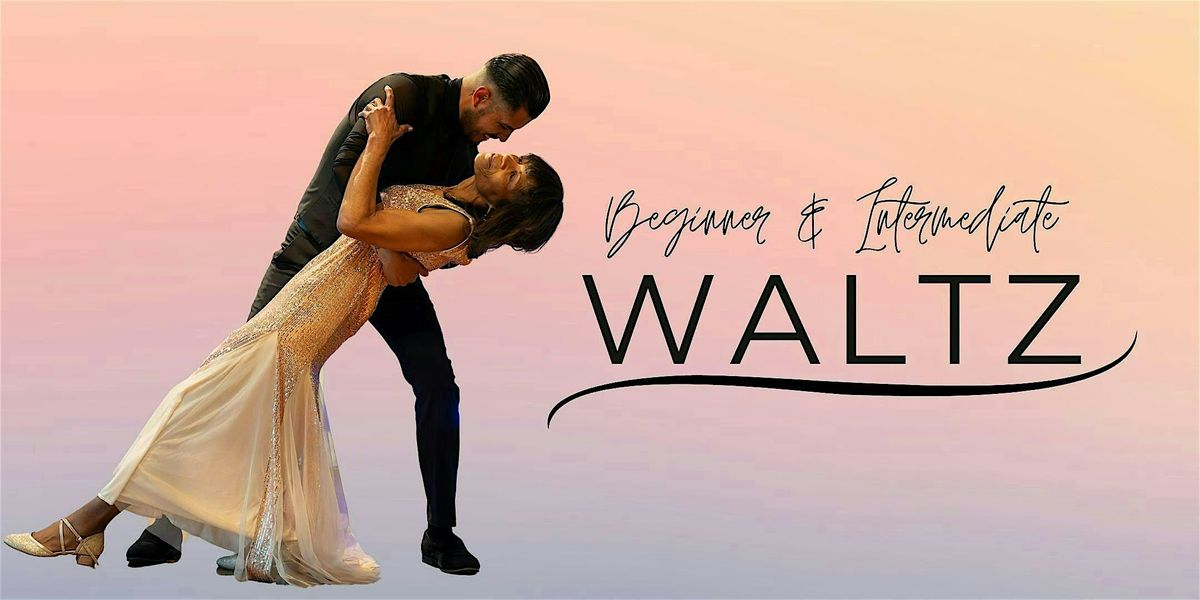 Beginner & Intermediate Waltz