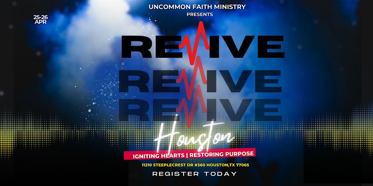 Revive Revival - Houston