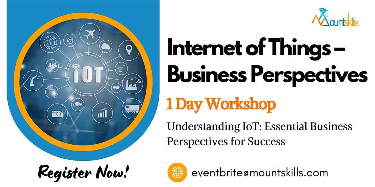 Internet of Things\u2013Business Perspectives  Workshop Vancouver Nov 28th, 2024