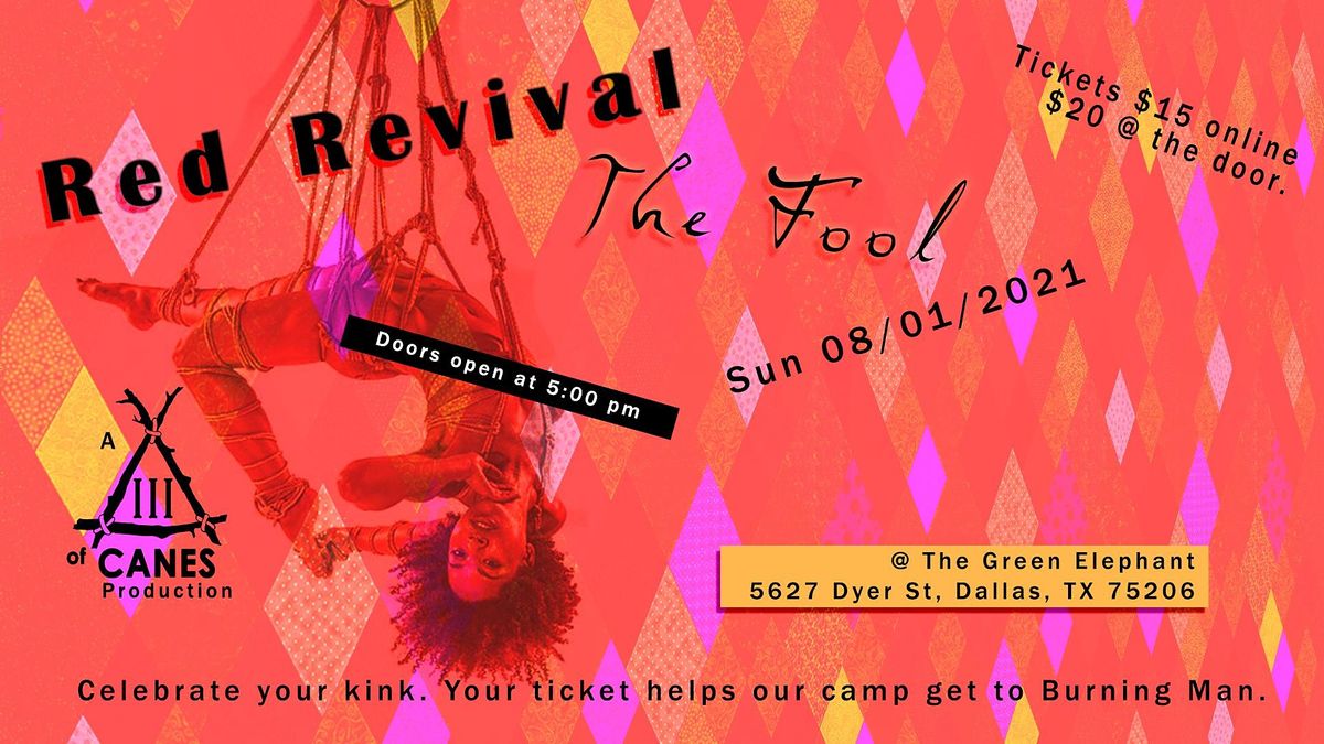 RED REVIVAL! \u2022 THE FOOL\u2022 Fundraiser party for Burn art camp