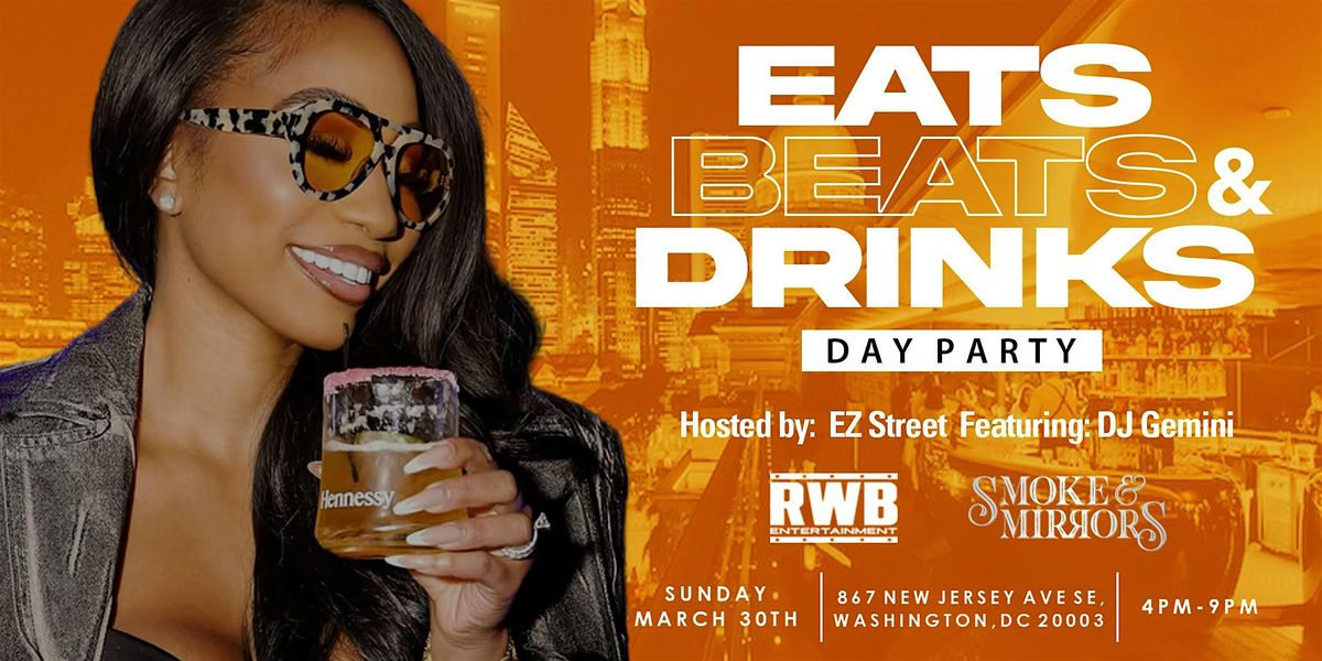 Eats, Beats, & Drinks Day Party