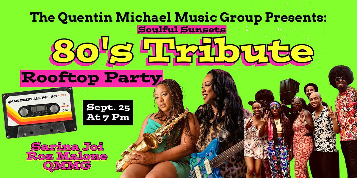 Soulful Sunsets 80\u2019s Tribute Party on The Rooftop