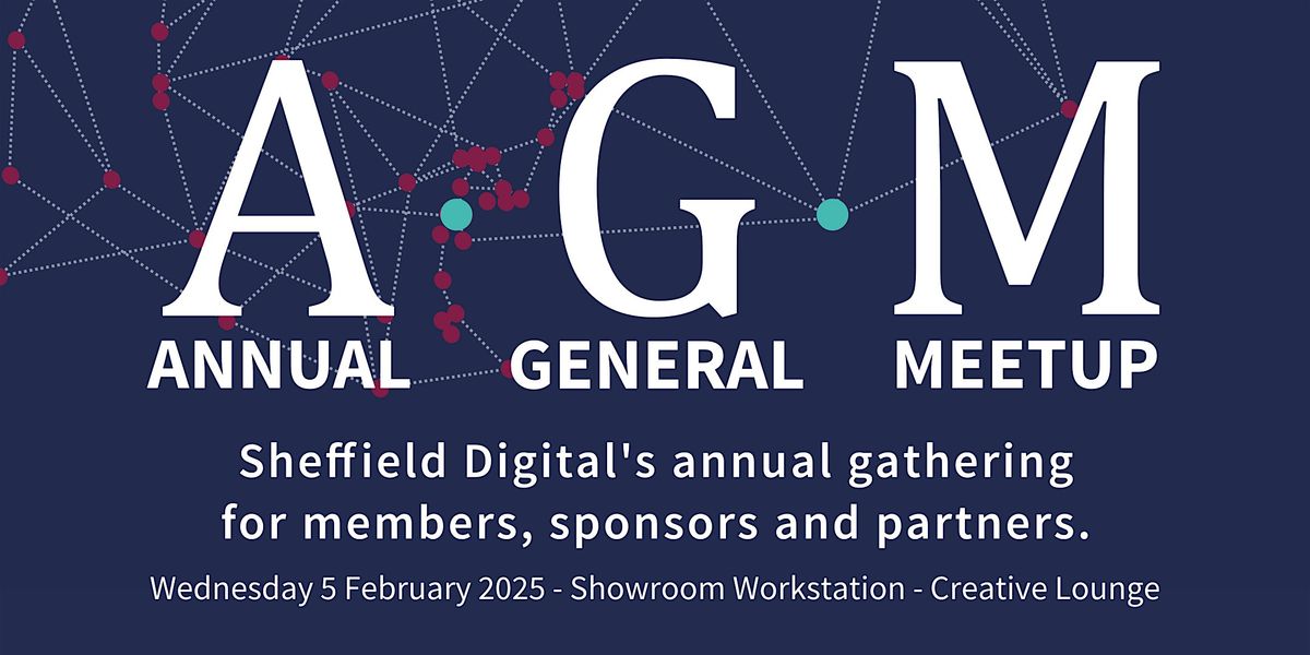 Sheffield Digital Annual General Meet-up