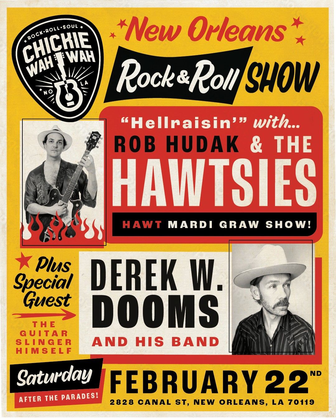 "Hellraisin" with Rob Hudak & The Hawtsies. Hawt Mardi Gras Show \/\/ Plus Special guest Derek W. Dooms & his Band