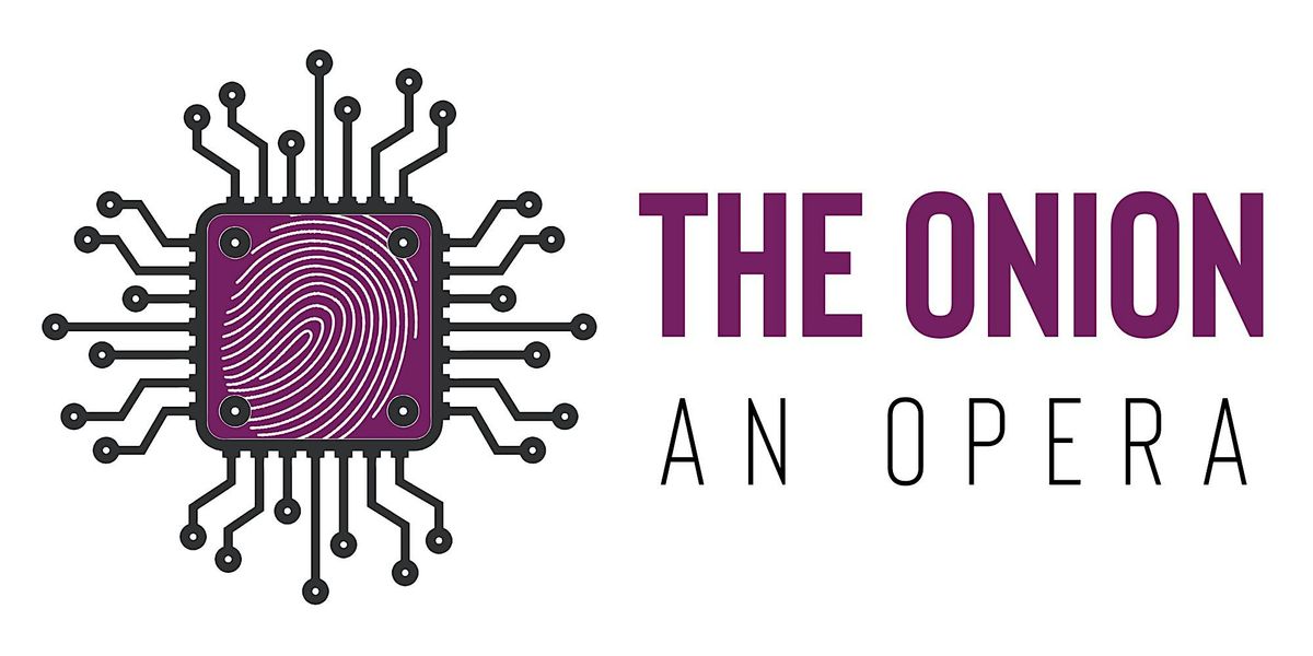 THE ONION, an opera