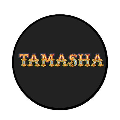 TAMASHA
