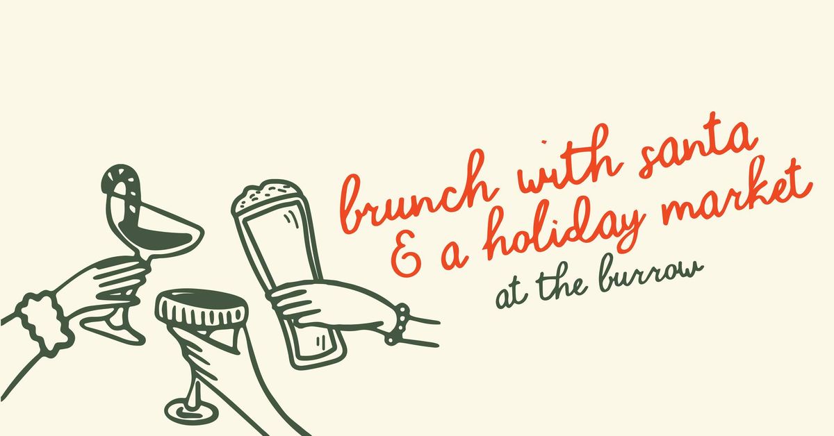 Brunch with Santa & a Holiday Market at The Burrow