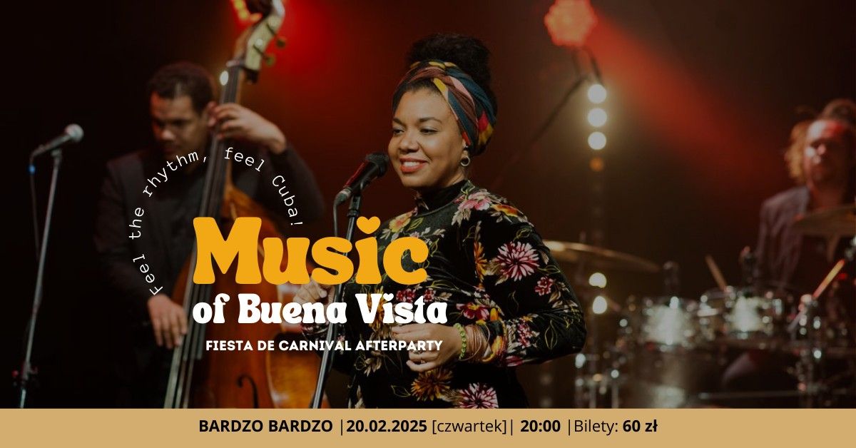 Music of BUENA VISTA & Fiesta de Carnival Afterparty