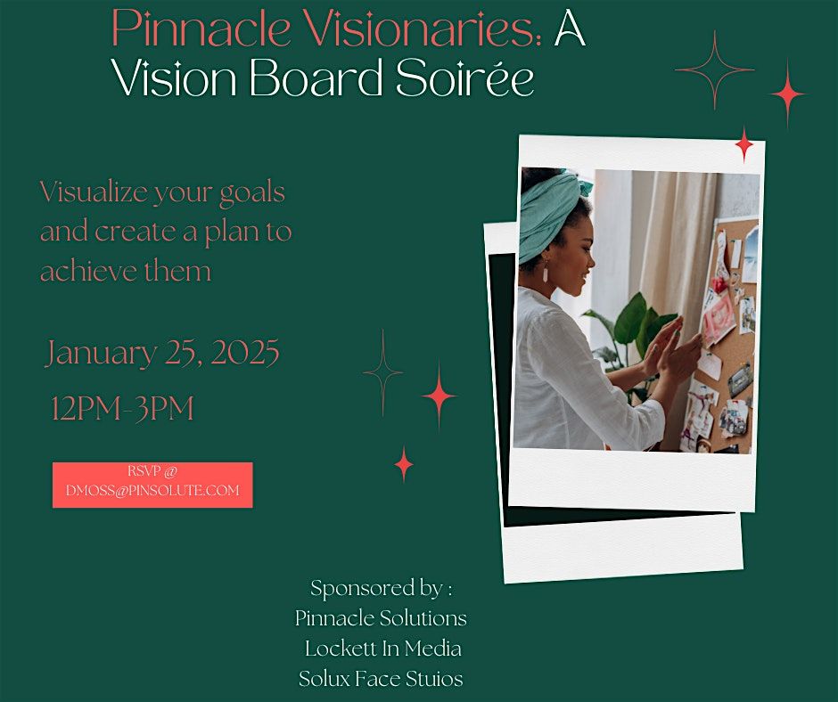 Pinnacle Visionaries- A Vision Board Soir\u00e9e