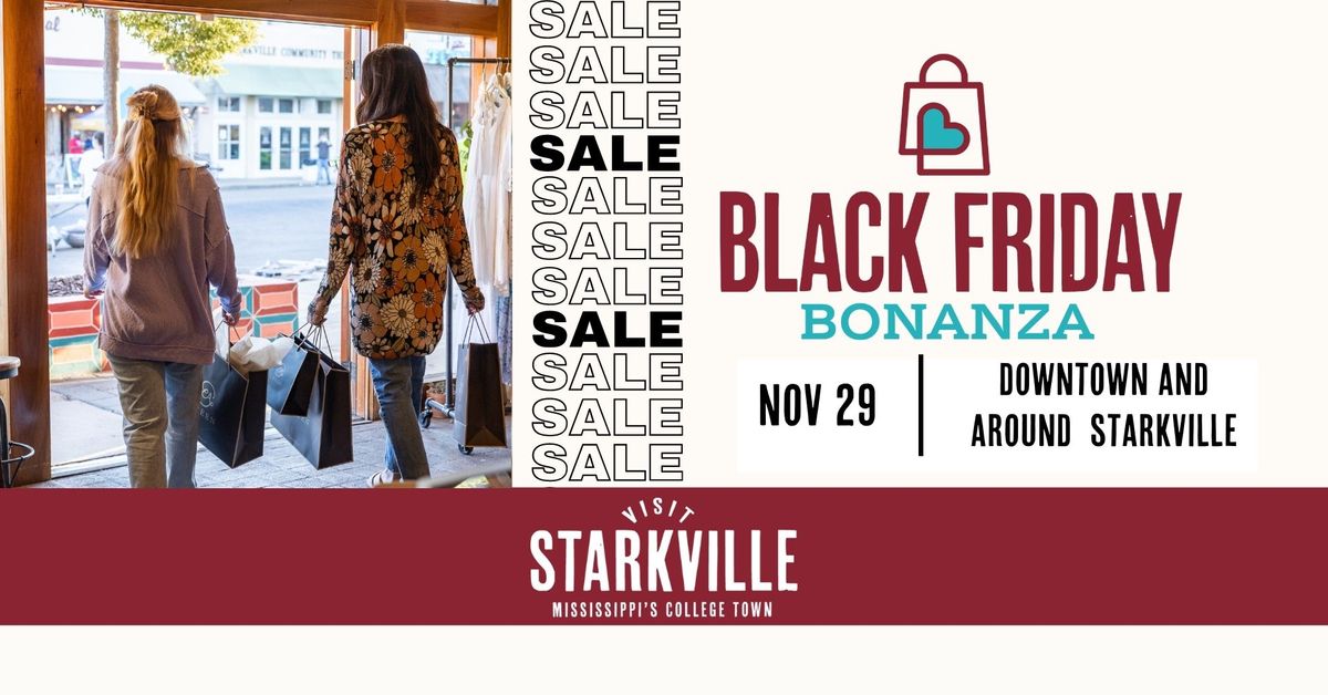 Starkville Black Friday Bonanza