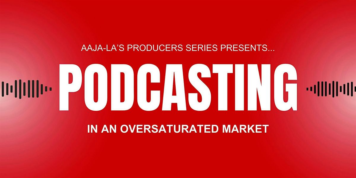 Podcasting In an Oversaturated Market